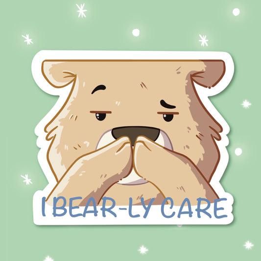 I Bear-ly Care Sticker